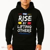 We Rise By Lifting Others Inspirational Quotes Hoodie thumb 2