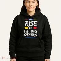 We Rise By Lifting Others Inspirational Quotes Hoodie thumb 5