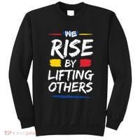We Rise By Lifting Others Inspirational Quotes Sweatshirt thumb 0