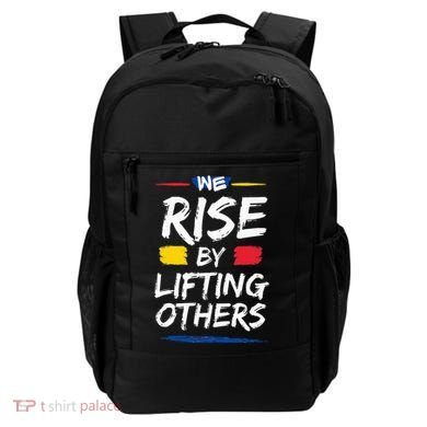 We Rise By Lifting Others Inspirational Quotes Backpack