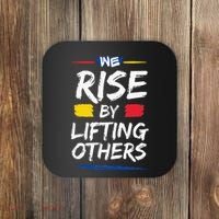 We Rise By Lifting Others Inspirational Quotes Coaster thumb 0
