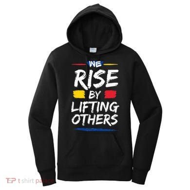 We Rise By Lifting Others Inspirational Quotes Women's Hoodie