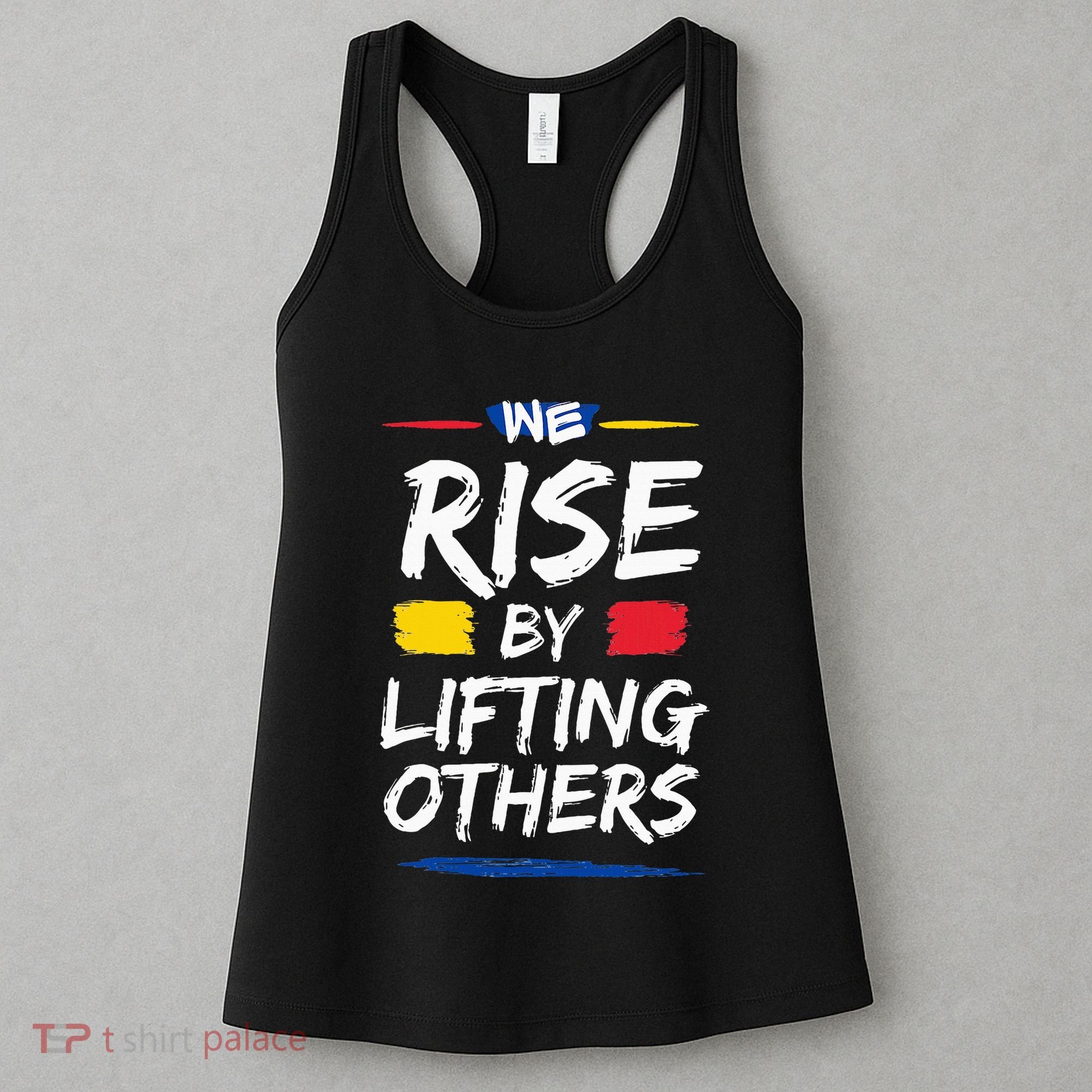 We Rise By Lifting Others Inspirational Quotes Women's Tank Top