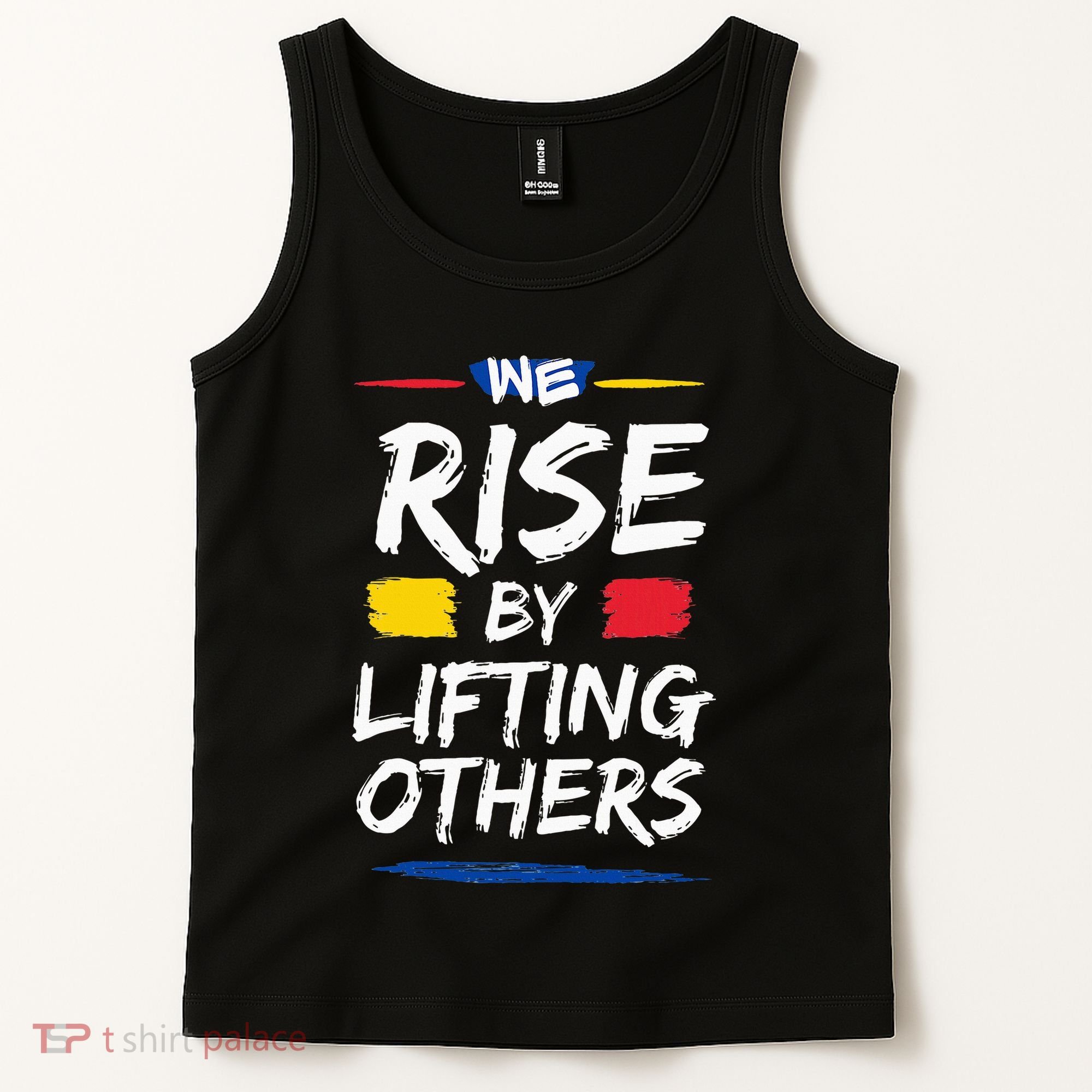 We Rise By Lifting Others Inspirational Quotes Tank Top