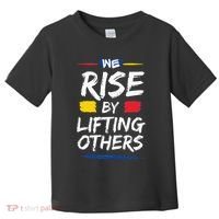We Rise By Lifting Others Inspirational Quotes Toddler T-Shirt thumb 0