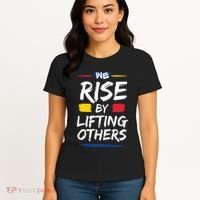 We Rise By Lifting Others Inspirational Quotes Women's T-Shirt thumb 4
