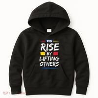 We Rise By Lifting Others Inspirational Quotes Kids Hoodie thumb 0
