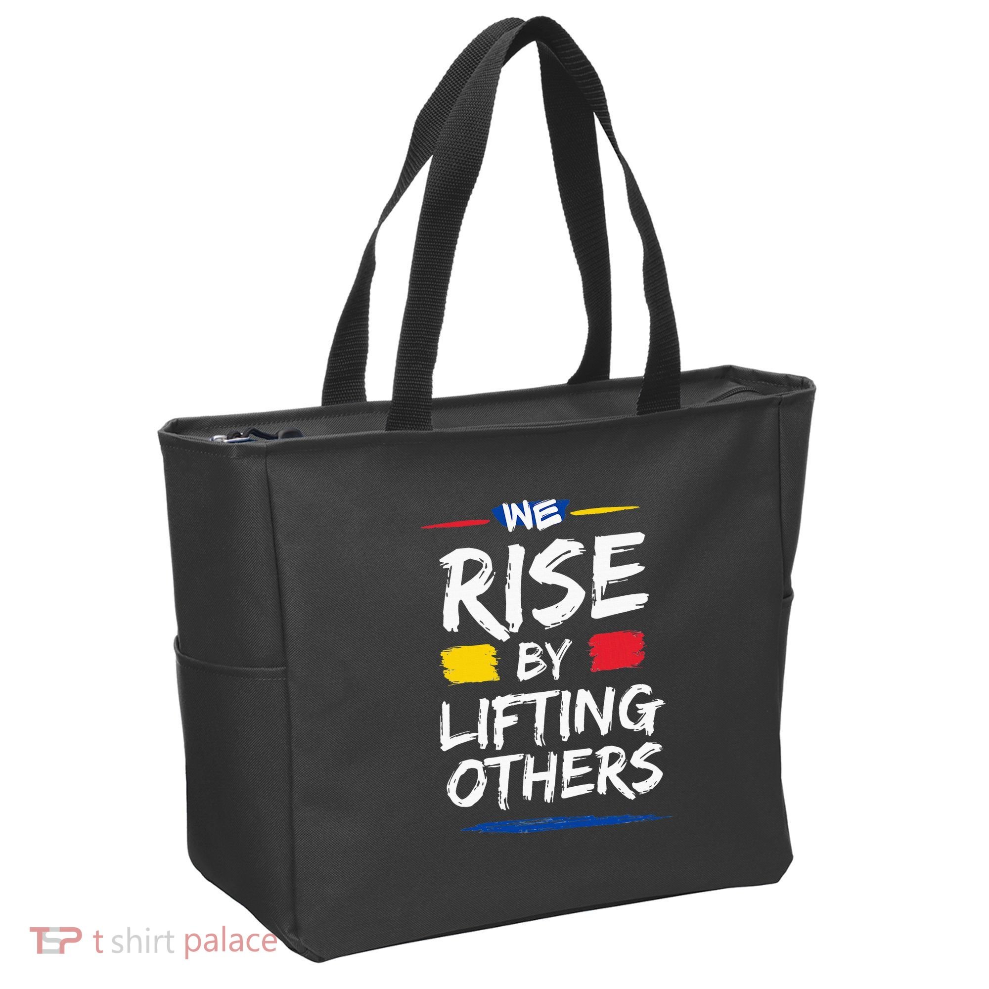 We Rise By Lifting Others Inspirational Quotes Tote Bag