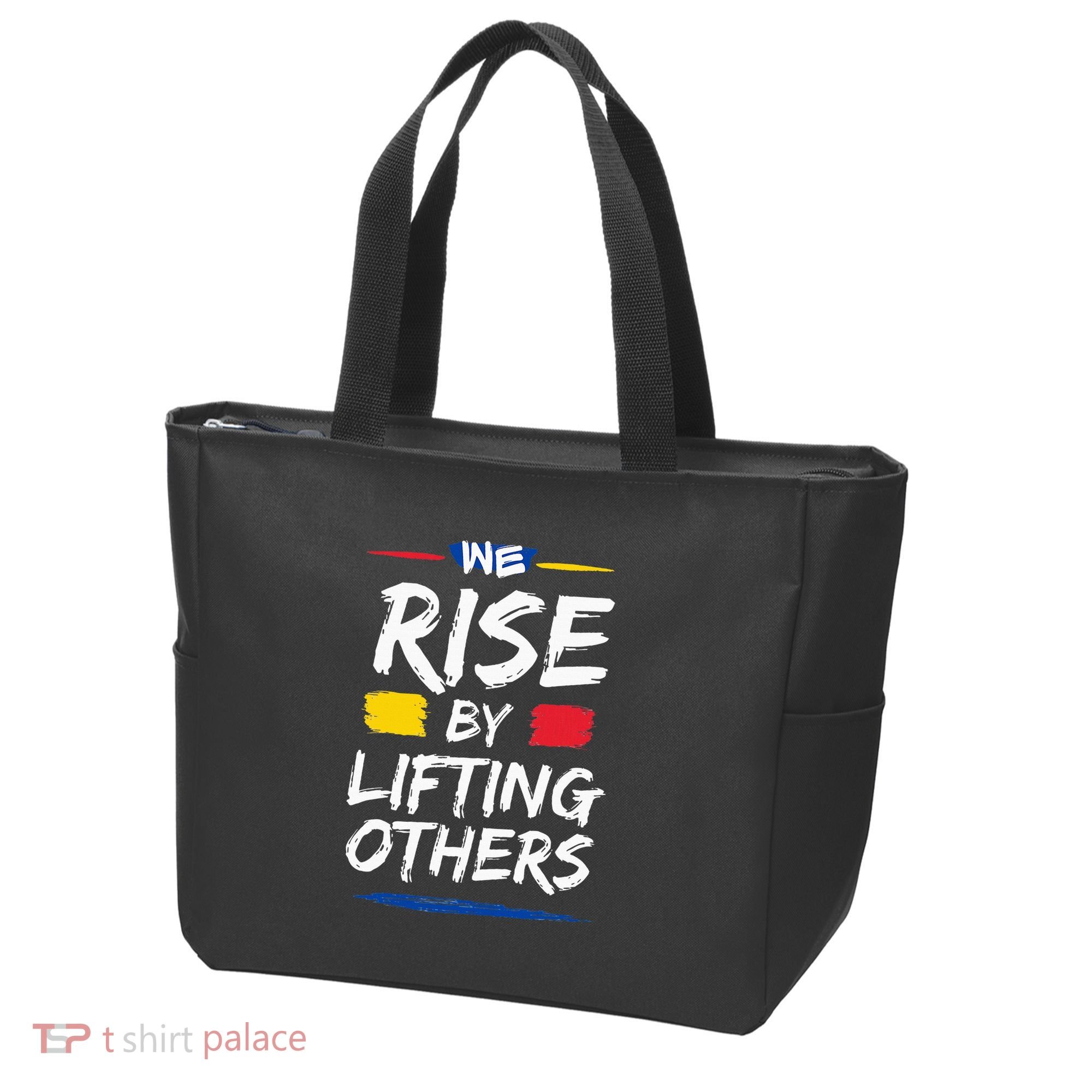 We Rise By Lifting Others Inspirational Quotes Tote Bag