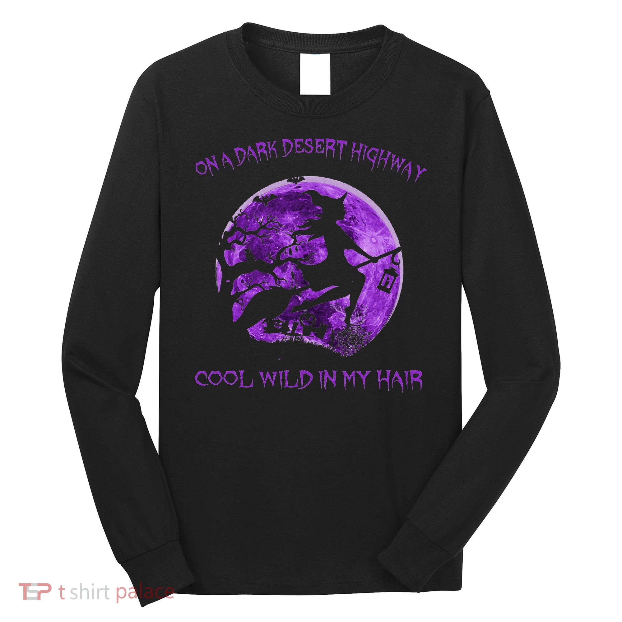 Witch Riding Brooms On A Dark Desert Highways Halloween Long Sleeve Shirt