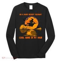 Witch Riding Brooms On A Dark Desert Highways Halloween Long Sleeve Shirt thumb 0