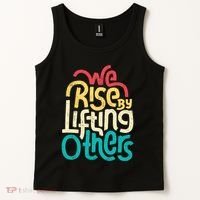 We Rise By Lifting Others Motivational Inspirational Quote Tank Top thumb 2