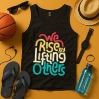 We Rise By Lifting Others Motivational Inspirational Quote Tank Top thumb 4