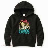 We Rise By Lifting Others Motivational Inspirational Quote Kids Hoodie thumb 0