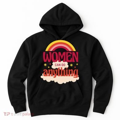 Women's Rights Can Do Anything Feminist Hoodie
