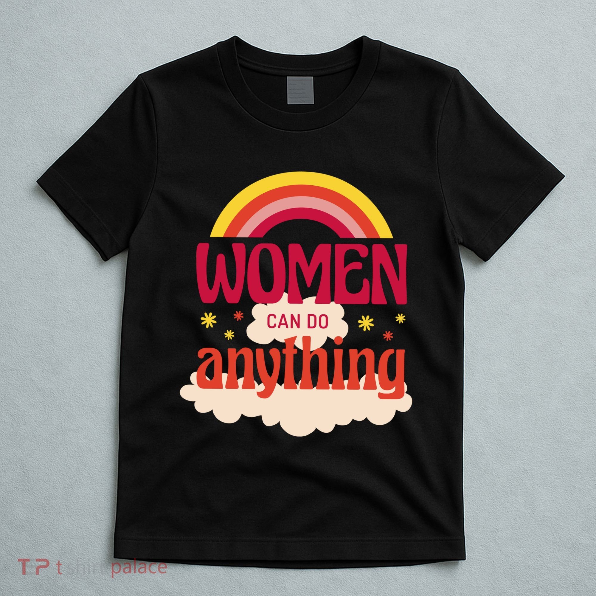 Women's Rights Can Do Anything Feminist T-Shirt