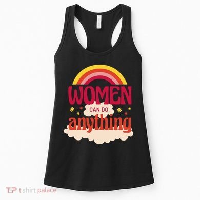 Women's Rights Can Do Anything Feminist Women's Tank Top
