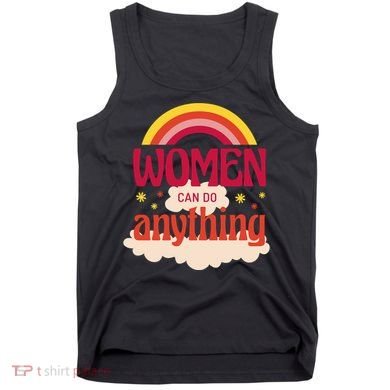 Women's Rights Can Do Anything Feminist Tank Top