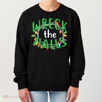 Wreck The Halls Women's Sweatshirt