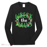 Wreck The Halls Long Sleeve Shirt thumb 0