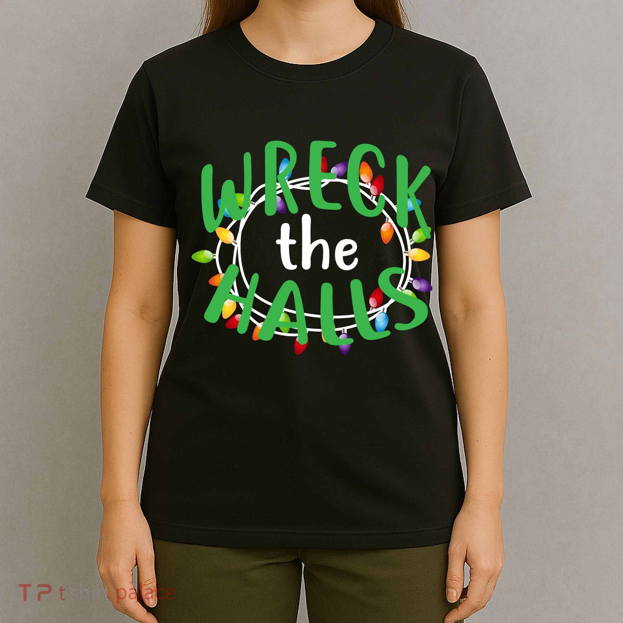 Wreck The Halls T-Shirt