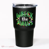 Wreck The Halls Tumbler thumb 0
