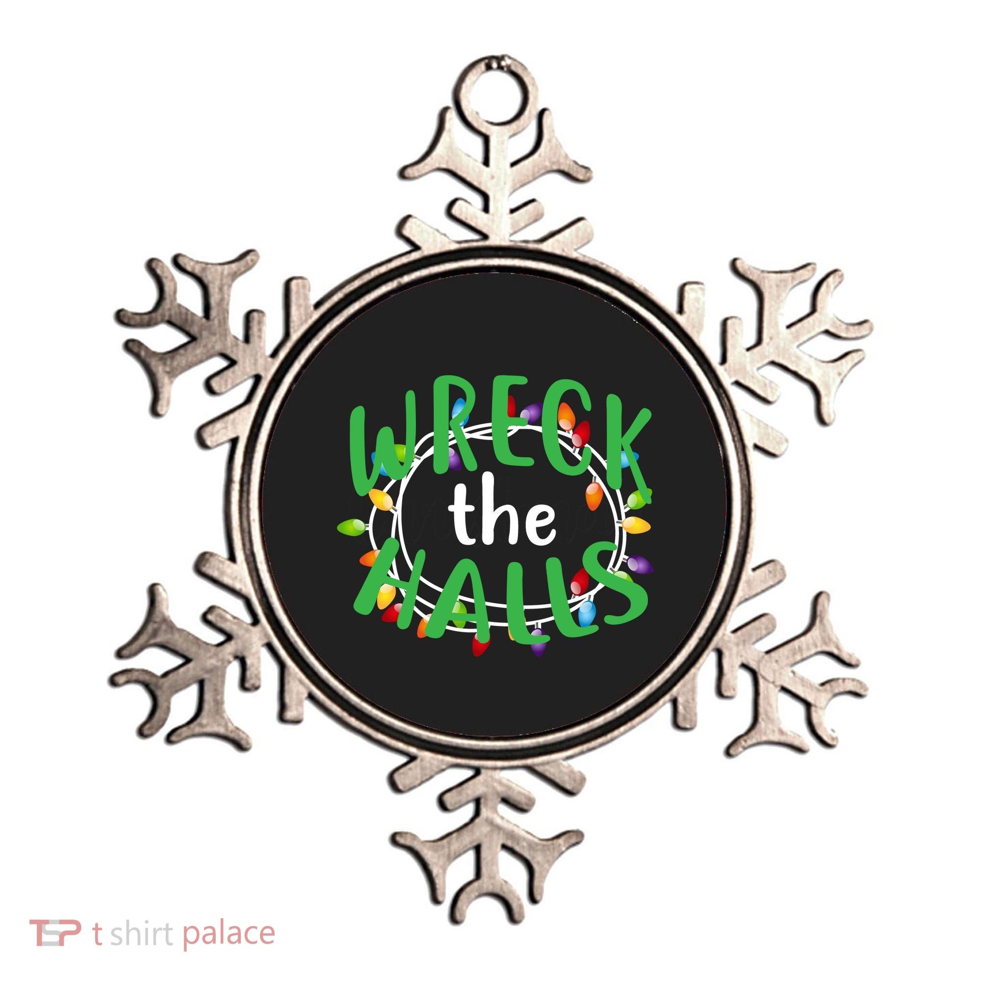 Wreck The Halls Ornament
