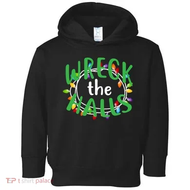 Wreck The Halls Toddler Hoodie