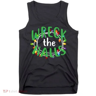 Wreck The Halls Tank Top