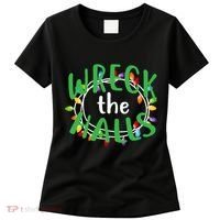 Wreck The Halls Women's T-Shirt thumb 0