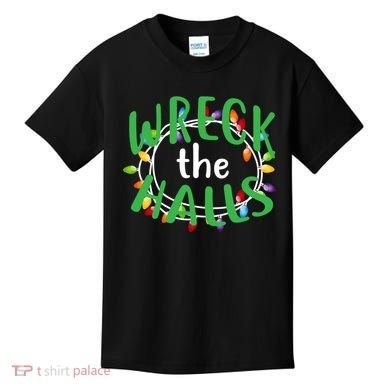 Wreck The Halls Kids T-Shirt