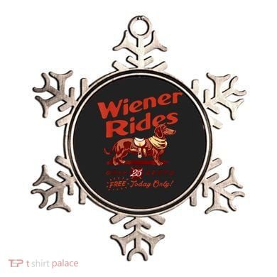 Wiener Rides Free Today Only Funny Wiener Ornament