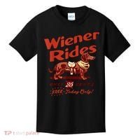Wiener Rides Free Today Only Funny Wiener Kids T-Shirt thumb 0