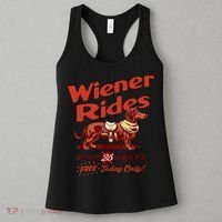 Wiener Rides Free Today Only Funny Wiener Women's Tank Top thumb 3