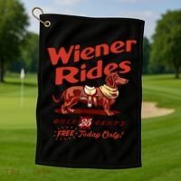 Wiener Rides Free Today Only Funny Wiener Golf Towel thumb 1
