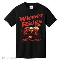 Wiener Rides Free Today Only Funny Wiener Kids T-Shirt thumb 0
