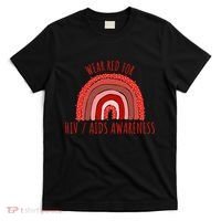 Wear Red For Hiv Aids Awareness Hiv Aids T-Shirt thumb 0