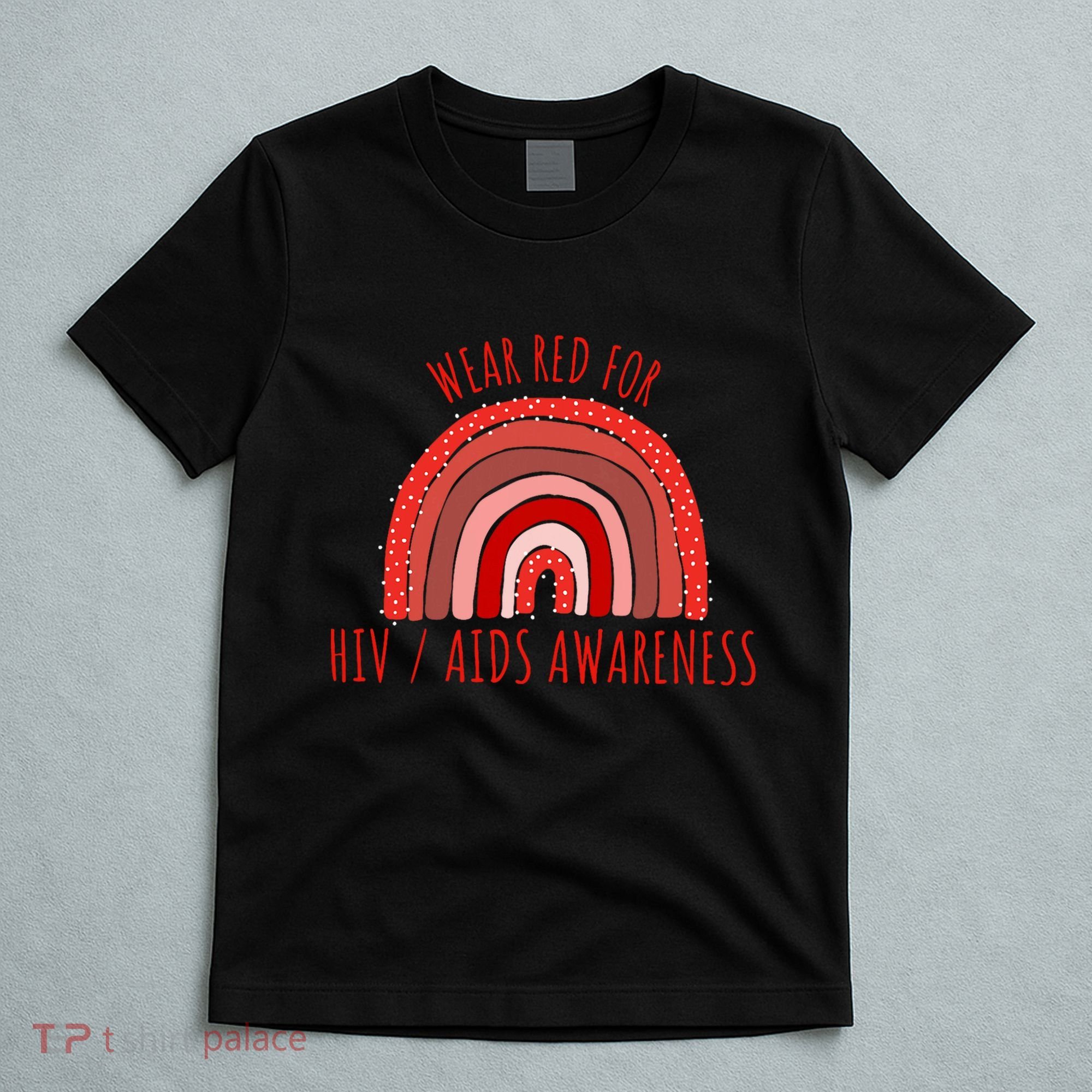 Wear Red For Hiv Aids Awareness Hiv Aids T-Shirt