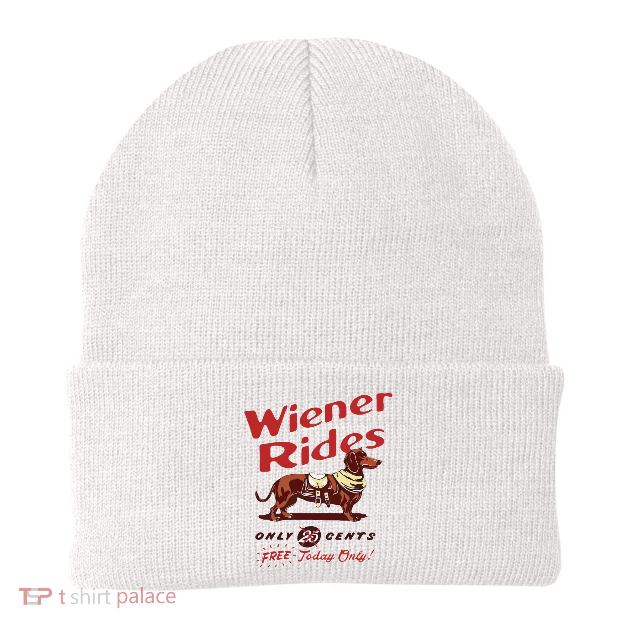Wiener Rides Free Today Only Funny Wiener Dog Beanie