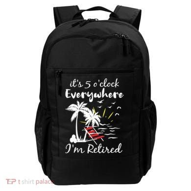 Womens Retirement It's 5 O'Clock Everywhere I'm Retired Summer Backpack