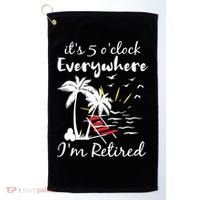 Womens Retirement It's 5 O'Clock Everywhere I'm Retired Summer Golf Towel thumb 0