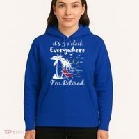 Womens Retirement It's 5 O'Clock Everywhere I'm Retired Summer Hoodie thumb 5