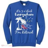 Womens Retirement It's 5 O'Clock Everywhere I'm Retired Summer Sweatshirt thumb 0