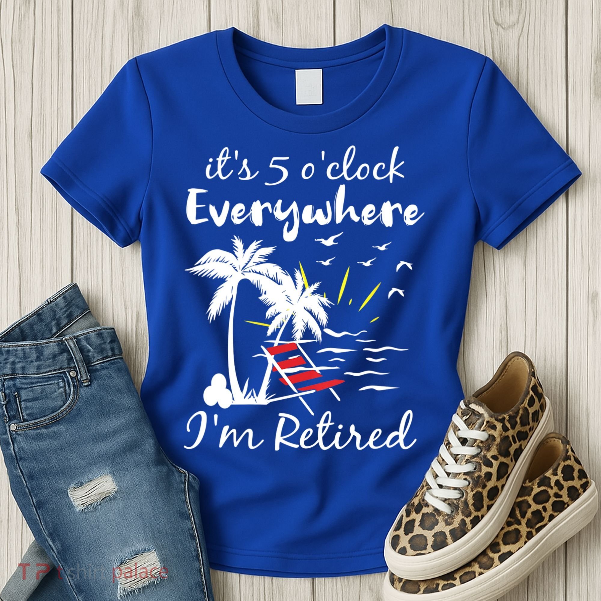 Womens Retirement It's 5 O'Clock Everywhere I'm Retired Summer Women's T-Shirt