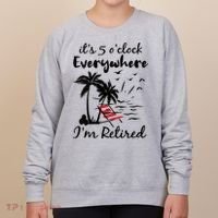 Womens Retirement It's 5 O'Clock Everywhere I'm Retired Summer Women's Sweatshirt thumb 0