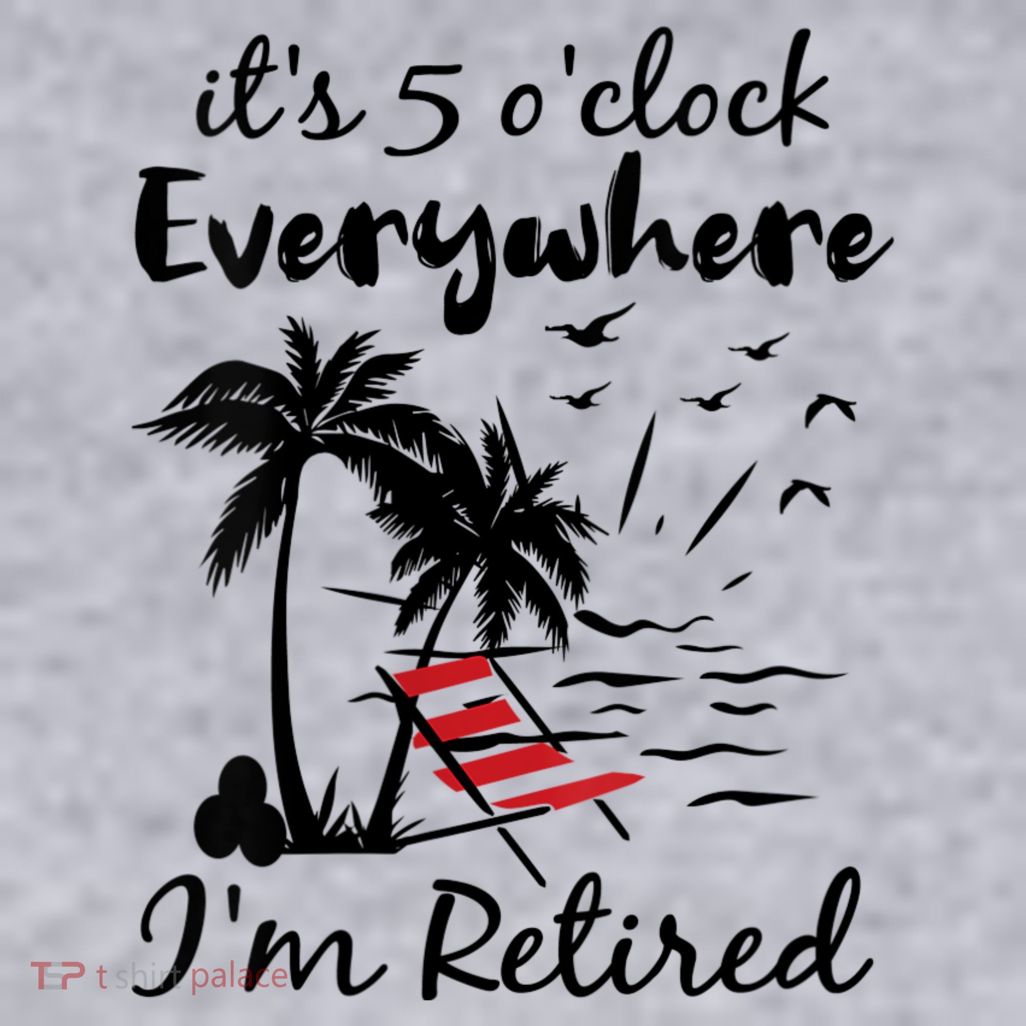 Womens Retirement It's 5 O'Clock Everywhere I'm Retired Summer Women's Sweatshirt