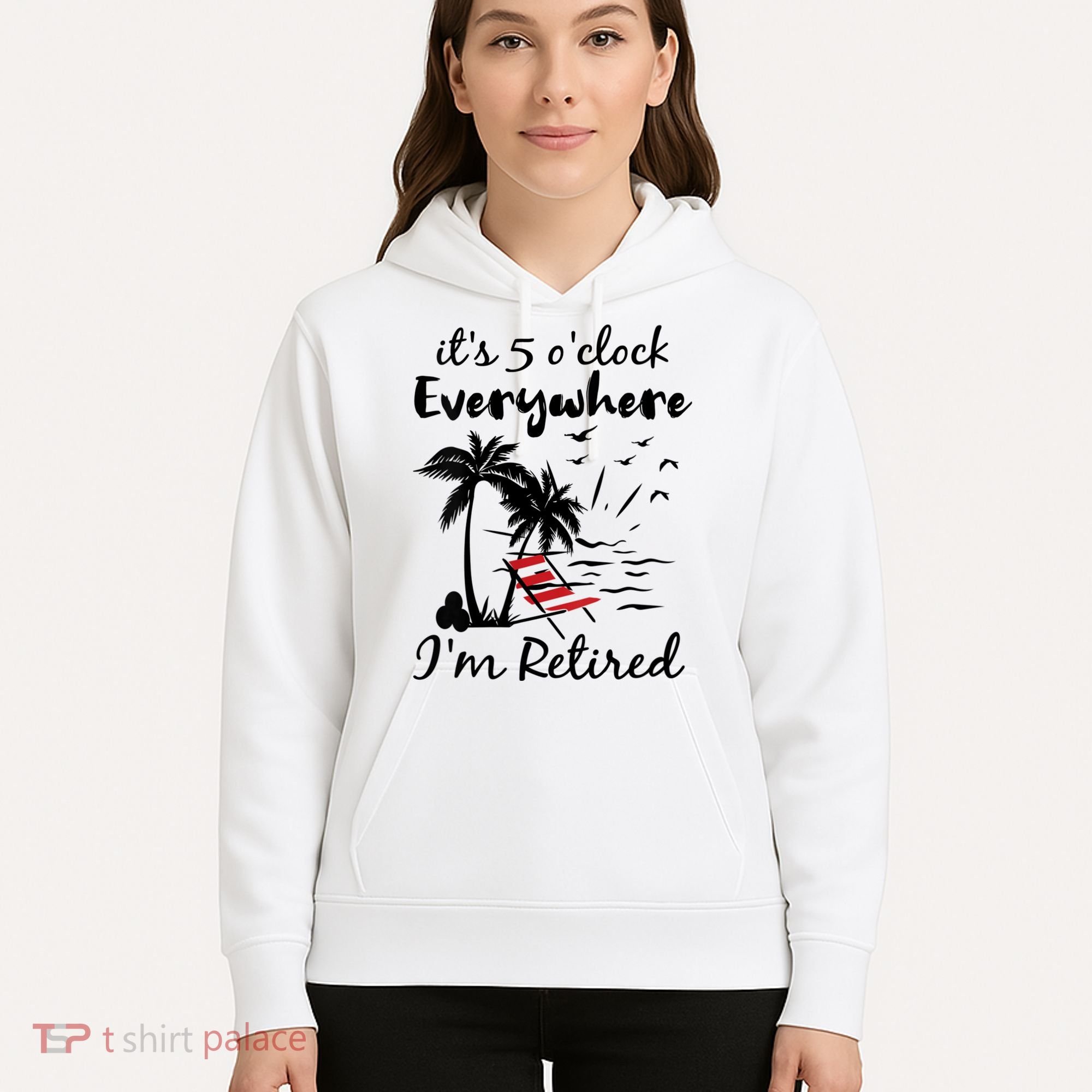 Womens Retirement It's 5 O'Clock Everywhere I'm Retired Summer Hoodie