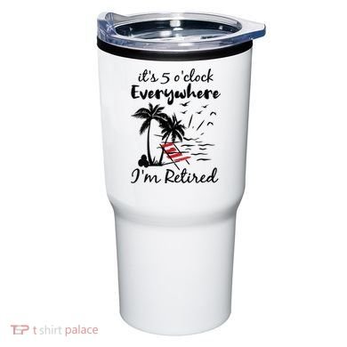 Womens Retirement It's 5 O'Clock Everywhere I'm Retired Summer Tumbler