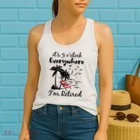 Womens Retirement It's 5 O'Clock Everywhere I'm Retired Summer Women's Tank Top thumb 2