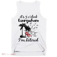 Womens Retirement It's 5 O'Clock Everywhere I'm Retired Summer Tank Top thumb 0
